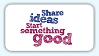Share ideas, start something good