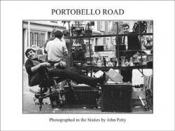 Cover of 'Portobello Road: Photographed in the Sixties by John Petty"
