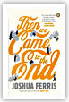 Then We Came To The End by Joshua Ferris