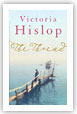 The Thread by Victoria Hislop