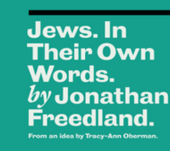 Jews. In their own words. by Jonathan Freedland. 