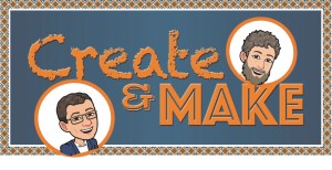 Create and Make Create and Make