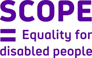 Scope logo. It reads Scope = Equality for Disabled People Scope logo. It reads Scope = Equality for Disabled People