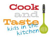 Cook and Taste kids in the kitchen