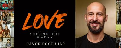 Love Around the World, Davor Rostuhar