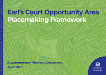 Earl’s Court Opportunity Area Placemaking Framework SPD April 2023