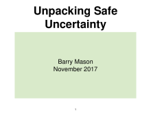 Unpacking safe uncertainty by Barry Mason
