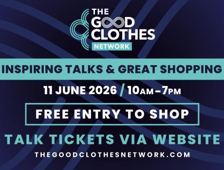The Good Clothes Network Talks Series & Pop-Up